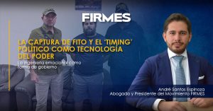 La captura de FITO y el ‘timing’ político como tecnología del poder.