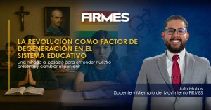 La Revolución Como Factor de Degeneración en el Sistema Educativo